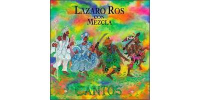 Lazaro Ros Con Mezcla - Cantos