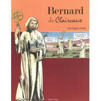 Bernard de Clairvaux , une Eglise aimée