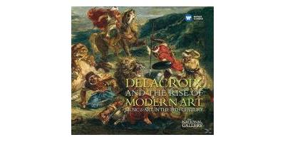 DELACROIX AND THE RISE OF MUSIC & ART IN THE 19TH/2CD
