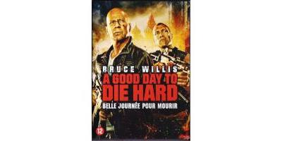 DIE HARD 5-GOOD DAY TO DIE HARD-BELLE JOURNEE POUR MOURIR