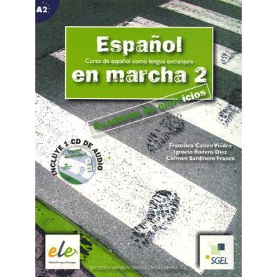 Espanol en marcha 2. Cuaderno de ejercicios, Curso de espanol como ...