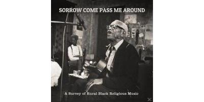 SORROW COME PASS ME..