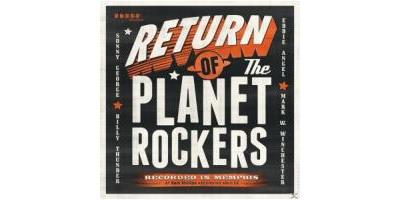 RETURN OF THE PLANET ROCKERS