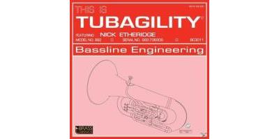 THIS IS TUBAGILITY, BASSLINE ENGINE