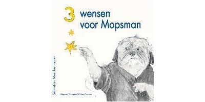3 wensen voor Mopsman