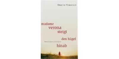 MADAMA VERONA STEIGT DEN HUEGEL HINAB