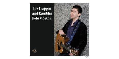 FRAPPIN' AND RAMBLIN' PETE MORT