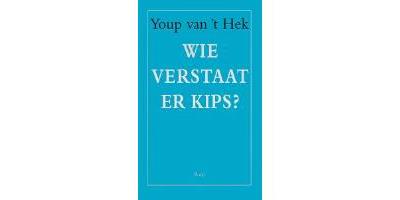Wie verstaat er kips?