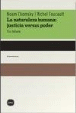 La naturaleza humana: justicia versus poder