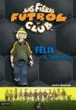 Félix, El Torbellino - 1