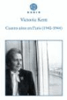 Cuatro años en Paris 1940-1944