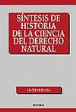 Síntesis de historia de la Ciencia del Derecho Natural - 1