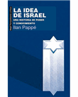 La idea de Israel. Una historia de poder y conocimiento