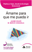 Amame para que me pueda ir