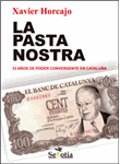 La Pasta Nostra. 33 años de poder convergente en Cataluña - 1