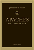 Apaches. Los salvajes de París