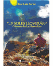 Y soles lloveran