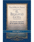 El Bhagavad Guita. Dios habla con Arjuna (Vol. 1)