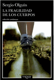 La Fragilidad De Los Cuerpos