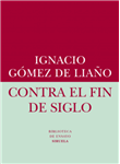Contra el fin de siglo