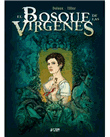 El bosque de las vírgenes. Integral