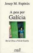 A peu per Galícia. De la Ulloa a Val de Camba