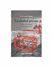 La Ciudad Porosa . Walter Benjamin y la Arquitectura
