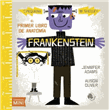 Frankenstein: el Primer Libro de Anatomía
