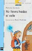 No lleves hadas al cole