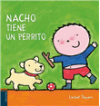 Nacho tiene un perrito-nacho y laur