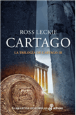 Cartago. La trilogía de Cartago (III)