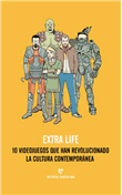 Extra Life: 10 videojuegos que han revolucionado la cultura contemporánea