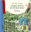 Todo esto es solo mío