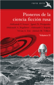 Pioneros De La Ciencia Ficción Rusa Vol. Ii