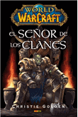 World of Warcraft. El señor de los clanes