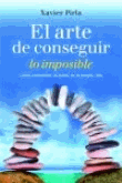 El arte de conseguir lo imposible