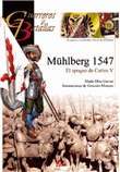 Mühlberg 1547. El apogeo de Carlos V