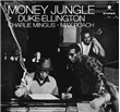 Money Jungle (Edición Vinilo)