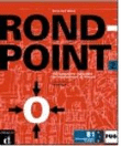 Rond-Point 2 B1. Le livre de l'elève + CD