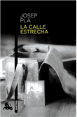 La Calle Estrecha