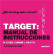 Target: Manual De Instrucciones - Conde Lobato, Miguel (Autor), Miguel Conde Lobato (Autor)