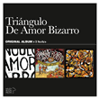 Original Album X 3: Triángulo De Amor Bizarro + Año Santo + El Hombre Del Siglo V