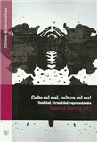 Culto del mal, cultura del mal