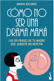 Cómo no ser una drama mamá