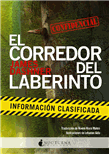 El corredor del laberinto: Información clasificada
