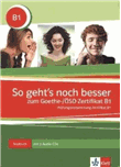 So geht's noch besser zum Goethe-/ÖSD-Zertifikat B1 - Libro + 3 CD 