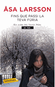 Fins que passi la teva fúria