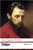 Ivánov / La gaviota / Tío Vania
