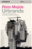 Urbrands: construye tu marca personal como quien construye una ciudad. Premio Espasa 2014