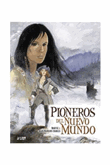 Pioneros del nuevo mundo 2: Grito al viento (integral)